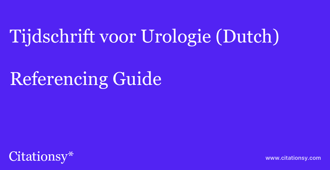cite Tijdschrift voor Urologie (Dutch)  — Referencing Guide